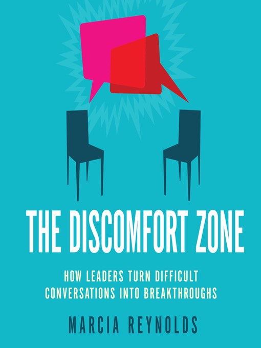 Title details for The Discomfort Zone by Marcia Reynolds - Available